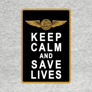 Keep Calm and Save Lives T-Shirt